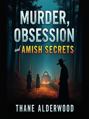 cover image of Murder, Obsession, and Amish Secrets